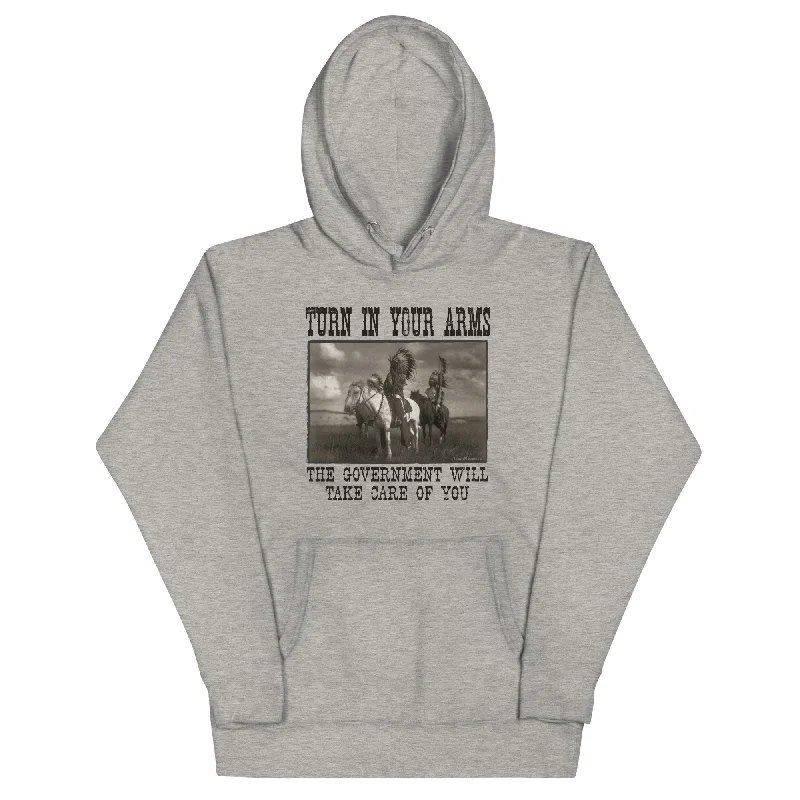 Turn In Your Arms The Government Will Take Care Of You Sweatshirt Hoodie with Stripes Bold Sporty