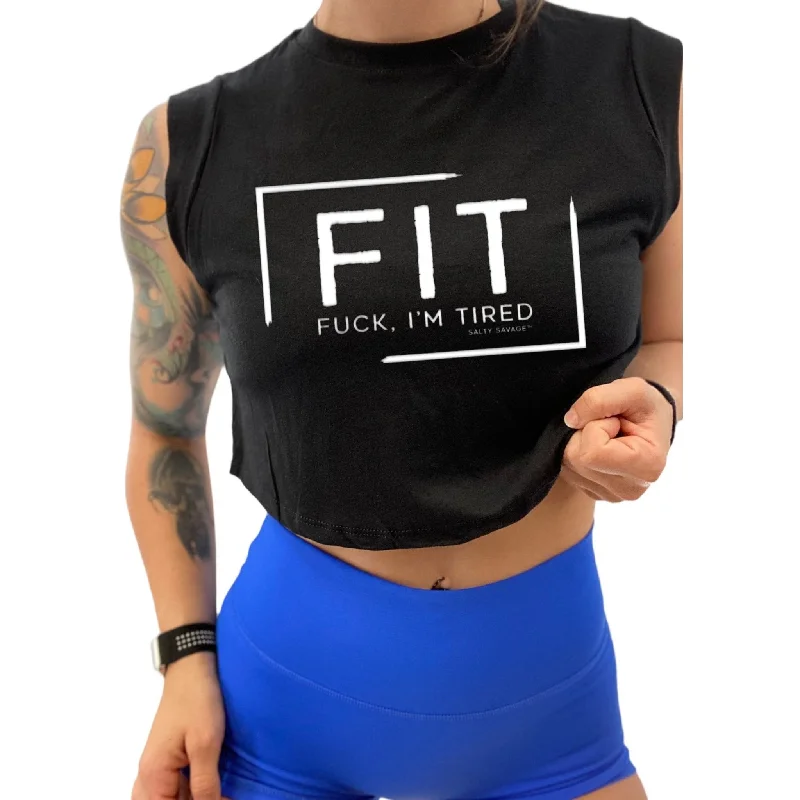 Salty Savage Ladies “FIT Fuck I’m Tired” Cropped Muscle Tank sleep tank top