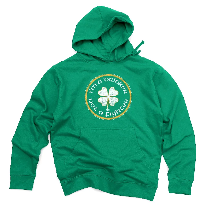 I'm a Drinker Not a Fighter Midweight Pullover Hoodie Slouchy Comfort Pullover